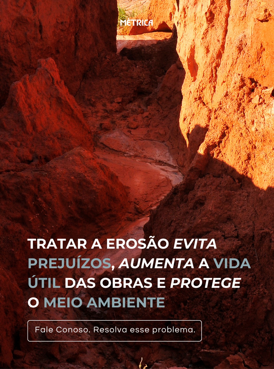 Tratar Erosão Evita Prejuízos, Aumenta a Vida Útil das Obras e Protege o Meio Ambiente